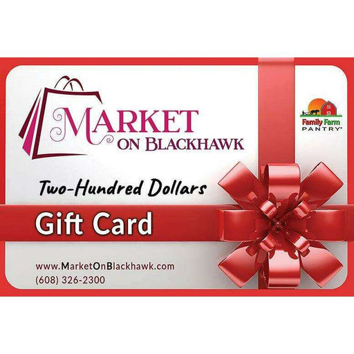 Market on Blackhawk:  Market on Blackhawk Gift Card - 200  |   Market on Blackhawk