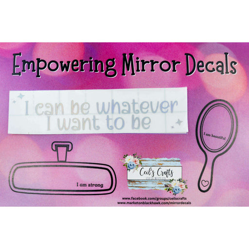 Market on Blackhawk:  Vinyl Mirror Decals - Holographic Chrome - I can be whatever I want to be  |   Ceils Crafts