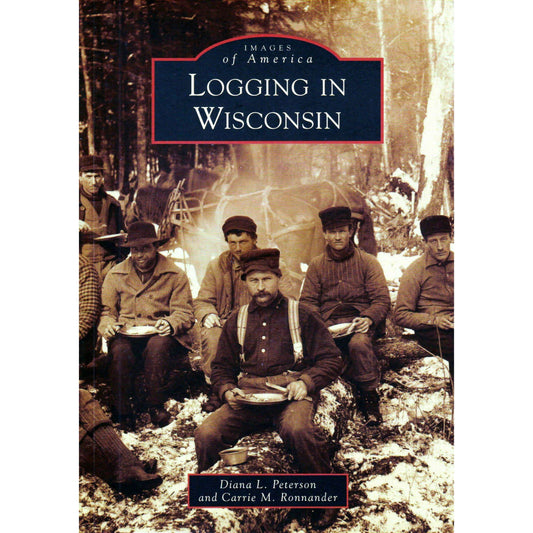Market on Blackhawk:  Book: Logging in Wisconsin - Default Title  |   LA MAISON RAVOUX