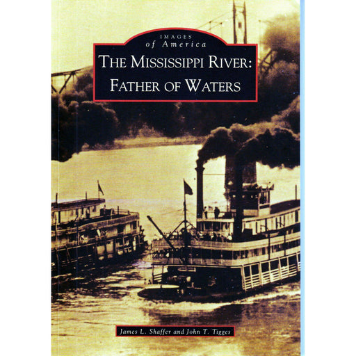 Market on Blackhawk:  Book: The Mississippi River: Father of Waters - The Mississippi River  |   LA MAISON RAVOUX