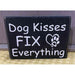 Market on Blackhawk:  Dog kisses fix everything - Handmade Painted Wood Sign   |   Ceils Crafts