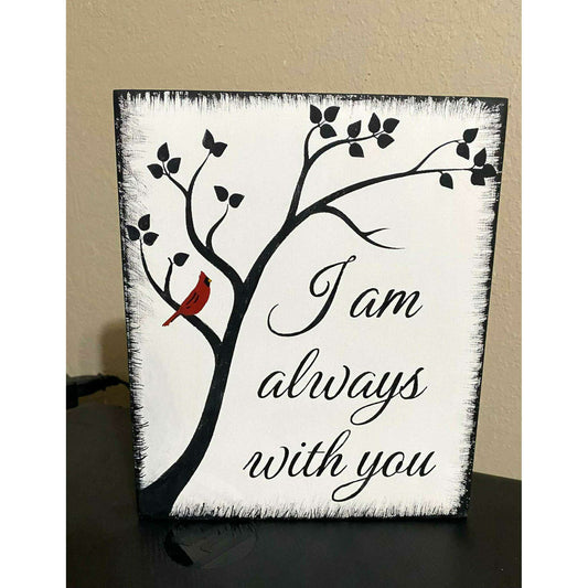 Market on Blackhawk:  I am Always with You - Handmade Painted Wood Sign - Version A  |   Ceils Crafts