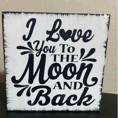 Market on Blackhawk:  I Love You to the Moon and Back - Handmade Painted Wood Sign   |   Ceils Crafts