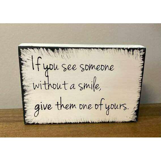 Market on Blackhawk:  If you see someone without a smile, give them one of yours. - Handmade Painted Wood Sign - White Sign  |   Ceils Crafts