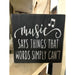 Market on Blackhawk:  Music Says Things - Handmade Painted Wood Sign   |   Ceils Crafts