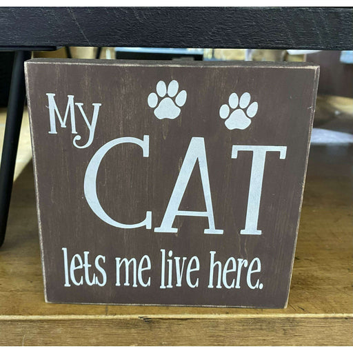 Market on Blackhawk:  My cat lets me live here - Handmade Painted Wood Sign   |   Ceils Crafts