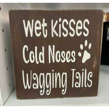Market on Blackhawk:  Wet Kisses Cold Noses Wagging Tails - Handmade Painted Wood Sign   |   Ceils Crafts