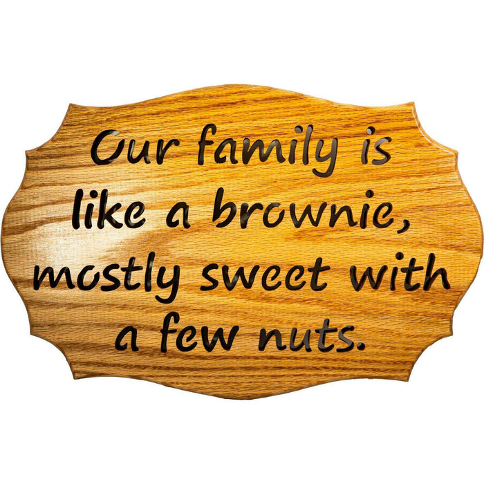 Market on Blackhawk:  Wood Sign - "Our Family is like a brownie, mostly sweet with a few nuts." - Handmade Scroll Saw Art   |   Richard Welch Woodworking