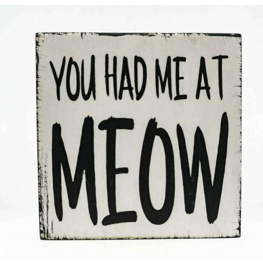Market on Blackhawk:  You had Me at Meow - Handmade Painted Wood Sign   |   Ceils Crafts