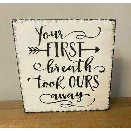 Market on Blackhawk:  Your first breath took ours away - Handmade Painted Wood Sign   |   Ceils Crafts