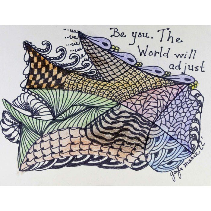 Market on Blackhawk:  Zendoodle Greeting Card with Envelope by gaylemarie (57) - Be You.  The World will Adjust (Multi-Color)  |   Things That Garnish