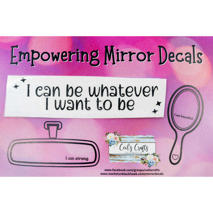 Market on Blackhawk:  Vinyl Mirror Decals - Black - I can be whatever I want to be  |   Ceils Crafts